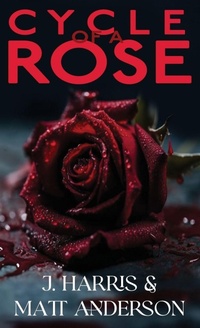 Enlarge image Cover: Cycle of a Rose - Blackharepress