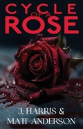 Cover: Cycle of a Rose - Blackharepress