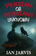 Cover: Persian or Persians Unknown (Bernie Quist Book 6) - Bernie Quist