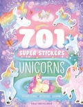 Cover: 701 Super Stickers Unicorns - Igloo Books
