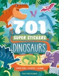 Cover: 701 Super Stickers Dinosaurs - Igloo Books