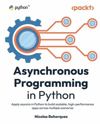Enlarge image Cover: Asynchronous Programming in Python - Packt Publishing Limited