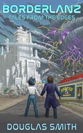 Cover: Borderlanz: Tales From the Edges - Spiral Path Books