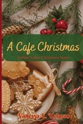 Cover: A Cafe Christmas - Word Collage Publishing