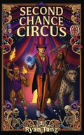 Cover: Second Chance Circus - Ryan Tang