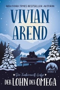 Cover: Der Lohn des Omega (Die Timberwolf-Lodge, #3) - Arend Publishing Inc