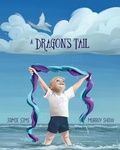 Cover: A Dragon's Tail - Lasavia Publishing
