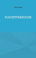 Cover: Fluchtversuche - BoD - Books on Demand