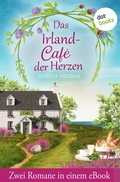 Cover: Das Irland-Caf&eacute; der Herzen - dotbooks