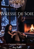Cover: Ivresse de Soie - Amy Fisher
