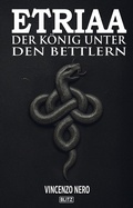 Cover: Etriaa - Der K&ouml;nig unter den Bettlern - Blitz Verlag