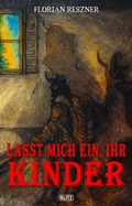 Cover: Lasst mich ein, ihr Kinder - Blitz Verlag