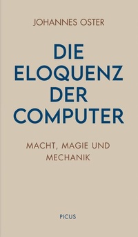 Enlarge image Cover: Die Eloquenz der Computer - Picus Verlag