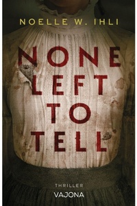 Enlarge image Cover: None Left to Tell - VAJONA