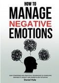 Cover: How To Manage Negative Emotions - Lucid Page Media