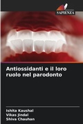 Cover: Antiossidanti e il loro ruolo nel parodonto - Edizioni Sapienza