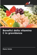 Cover: Benefici della vitamina C in gravidanza - Edizioni Sapienza