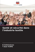 Cover: Sante et securite dans l'industrie textile - Editions Notre Savoir