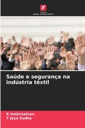 Cover: Saude e seguranca na industria textil - Edicoes Nosso Conhecimento