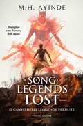 Cover: A Song of Legends Lost - Il canto delle leggende perdute - Fanucci Editore