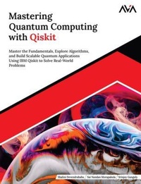 Enlarge image Cover: Mastering Quantum Computing with Qiskit - Orange Education Pvt Ltd
