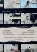 Cover: Semiosis as Creation: Between Nature, Body, and Art / Semiosis como creaci&oacute;n: entre la naturaleza, el cuerpo y el arte - Editorial Universidad del Rosario