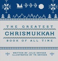 Cover: The Greatest Chrismukkah Book of All Time - Trulie Print