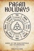 Cover: Pagan Holidays: Wheel of the Year Festivals and Celebrations - Creek Ridge Publishing