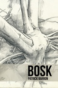 Cover: Bosk - Unsolicited Press