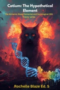 Cover: Catium: The Hypothetical Element - Rochelle Blaze