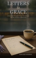 Cover: Letters to Grace - Edward Morris