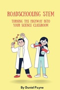 Cover: Roadschooling STEM - Daniel Payne Books