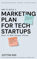 Cover: MARKETING PLAN FOR TECH STARTUPS - Tech Surprises LLC
