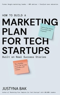 Enlarge image Cover: MARKETING PLAN FOR TECH STARTUPS - Tech Surprises LLC