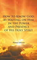 Cover: How to Know God - Christian Faith Publishing