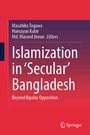 Cover: Islamization in 'Secular' Bangladesh - Springer