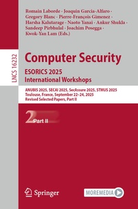 Enlarge image Cover: Computer Security. ESORICS 2025 International Workshops - Springer