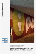 Cover: Werke Ferdinand Gehrs in Zug, Oberwil und Bad Sch&ouml;nbrunn - Gesellschaft f. Schweiz. Kunstgesch.
