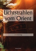 Cover: Lichtstrahlen vom Orient - epubli