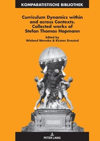 Enlarge image Cover: Curriculum Dynamics within and across Contexts - Peter Lang Verlag
