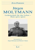 Cover: Leidenschaft f&uuml;r das Leben - Dum spiro spero - Lit Verlag