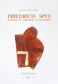 Cover: Friedrich Spee: Gotteslob - Compassion - Engagement - Lit Verlag
