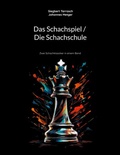 Cover: Das Schachspiel / Die Schachschule - BoD - Books on Demand