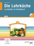 Cover: Die Lehrk&uuml;che, Lernfelder im Kochberuf - Pfanneberg