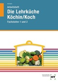 Cover: Arbeitsheft Die Lehrk&uuml;che K&ouml;chin/Koch Fachstufen 1 und 2 - Pfanneberg