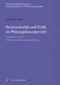 Cover: Kontroversit&auml;t und Kritik im Philosophieunterricht - Verlag Barbara Budrich