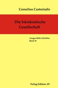 Cover: Die b&uuml;rokratische Gesellschaft - Verlag Edition AV