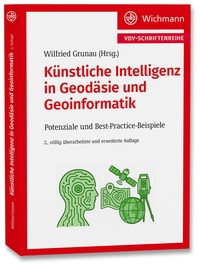 Bild vergrößern Bild: Künstliche Intelligenz in Geodäsie und Geoinformatik - Wichmann Verlag
