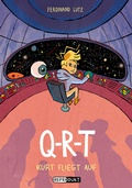 Cover: Q-R-T 6: Kurt fliegt auf - Reprodukt