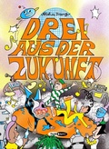 Cover: Drei aus der Zukunft 2 - Reprodukt